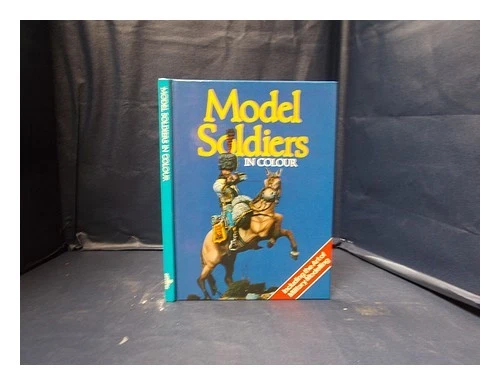 DILLEY, ROY Modelo soldados en color 1981 tapa dura - Imagen 1 de 1