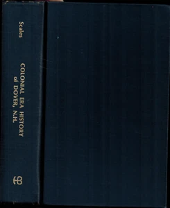 1977 Colonial Era History of Dover New Hampshire, Strafford County Genealogy - Picture 1 of 3