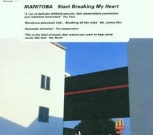 Start Breaking My Heart von Manitoba von not specified | CD | Zustand gut - Bild 1 von 2