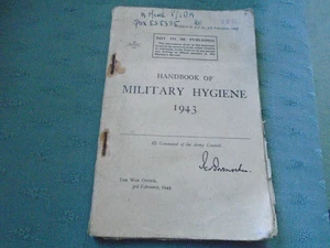WW11 1943  BOOK - HANDBOOK OF MILITARY HYGIENE - THE WAR OFFICE - Picture 1 of 9