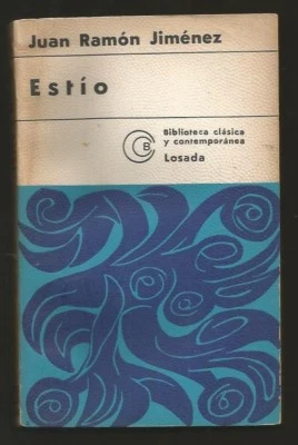 Juan Ramon Jimenez Book Estio Fourth Edition 1975 Editor Losada - Image 1 of 4