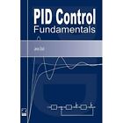Pid Control Fundamentals - Paperback / softback NEW Graf, Jens 07/08/2016