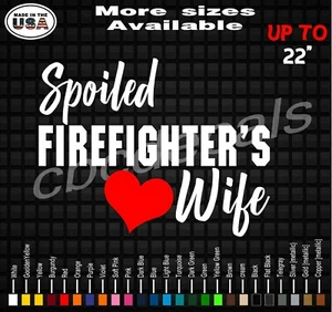 Spoiled Firefighter's Wife Decal Sticker Firefighter Wife Vinyl Decal Stickers - Picture 1 of 1