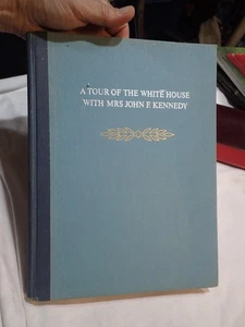 A Tour Of The White House With Mrs John F. Kennedy 1962 Hardcover - Picture 1 of 8