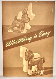 Vintage Boy Scouts Whittling is Easy With x-acto Illustrated Book 1945 - Picture 1 of 3