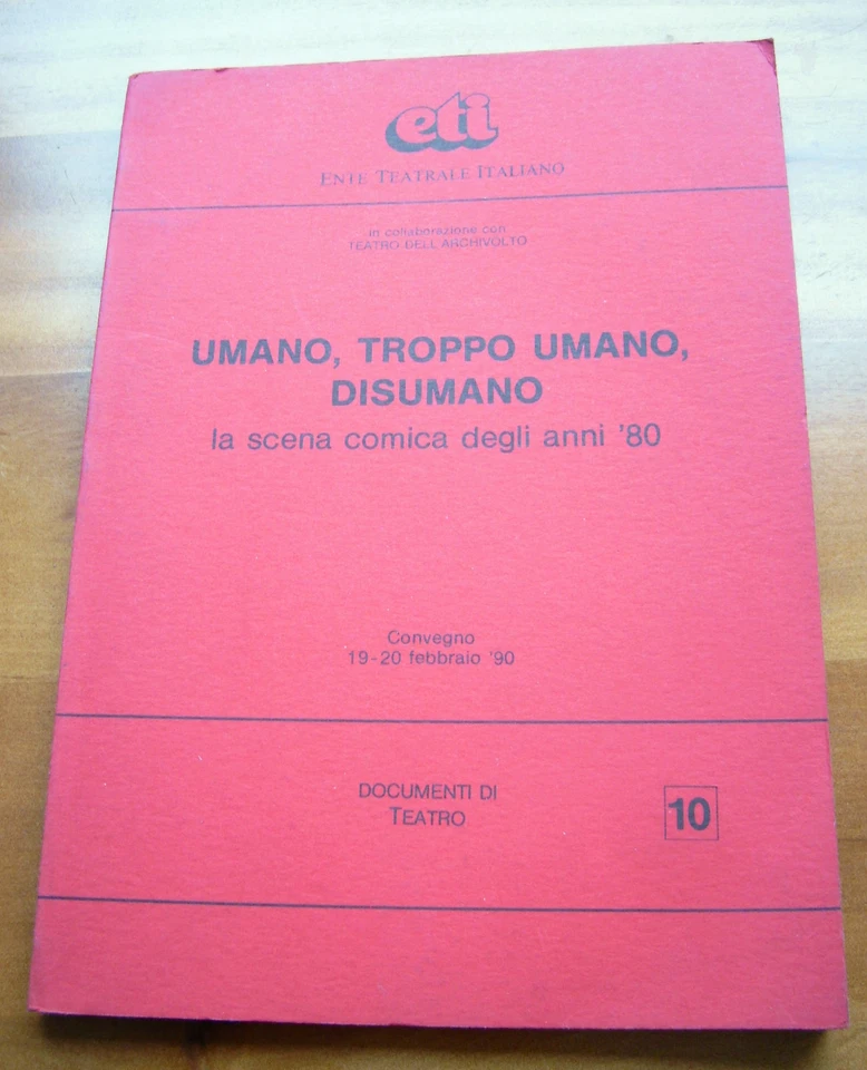 UMANO, TROPPO UMANO, DISUMANO la scena comica degli anni 80 - ETI 1990 - Immagine 1 di 1
