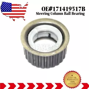Steering Column Ball Bearing Bush 171419517B For VW Jetta Golf Passat Caddy Seat - Picture 1 of 6