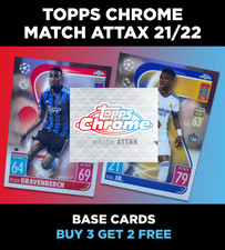 TOPPS MATCH ATTAX CHROME 2021/22 CHOOSE YOUR BASE CARD
