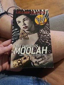 Fabulous Moolah : First Goddess of the Squared Circle by Lillian Ellison (2003, - Imagen 1 de 2