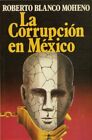 LA CORRUPTION EN MEXICO (BRUGUERA CIRCULO) (SPANISCH von Blanco Roberto Moheno