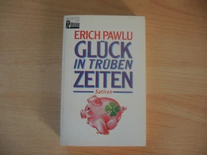 Erich Pawlu - Glück in trüben Zeiten - Satiren - Moewig bei Ullstein - Bild 1 von 3