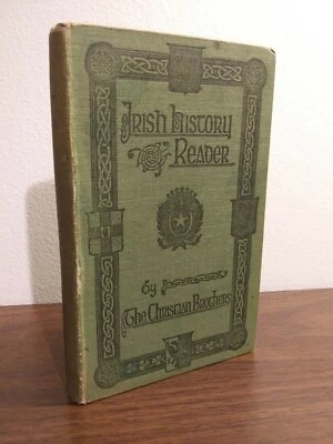 1905? Irish History Reader by the Christian Brothers. Dublin. London - Image 1 of 4
