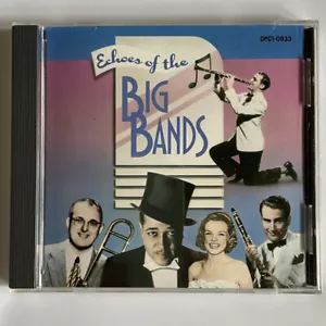 Echoes Of The Big Bands CD Compact Disc Used but EX The BIGGEST HITS OF THE ERA - Picture 1 of 4