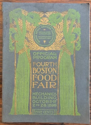 RARE 1899 BOSTON FOOD FAIR CATALOG MUSIC PROGRAM GASTRONOMY COOKING EXHIBITION - Image 1 of 4