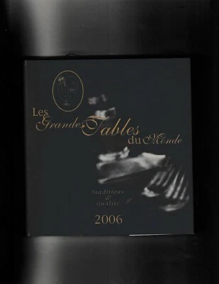 Les Grandes Tables Du Monde 2006 Traditions & Qualite + Petit book French HC/DJ  - Image 1 of 4