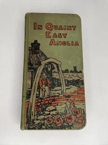 In Quaint East Anglia - T West Carnie (Greening and Co., 1899) Norfolk, Suffolk - Bild 1 von 7