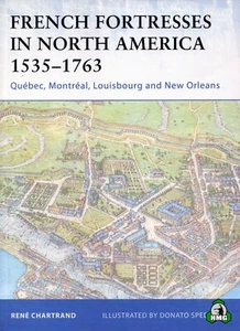 Fortress: French Fortresses in North America, 1535-1763 : Québec, Montréal,... - Picture 1 of 3