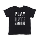 Toddler Play Date Material T Shirt Funny Children Playing Joke Tee For Kids