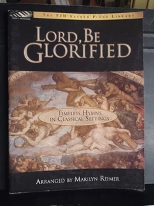 Early Advanced Piano Songbook Lord, Be Glorified : Timeless Hymns Classical VG - Picture 1 of 17