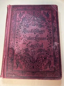 Reed & Kellogg's Higher Lessons in English (1877) - Bild 1 von 5