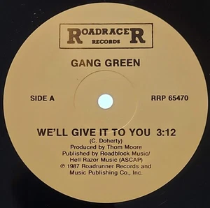 GANG GREEN PROMO 12" WE'LL GIVE IT TO YOU / SKATE TO HELL ROADRACER PUNK 1987 - Imagen 1 de 1