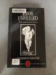 EROS UNVEILED Plato & the God of Love - Catherine Osborne - Oxford, 1994 - Picture 1 of 7