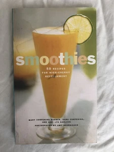 Smoothies: 50 Recipes for High-Energy Refreshment, Recipes & Photos Book - Picture 1 of 9