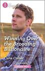 Winning Over The Brooding Billionaire By Cara Colter Paperback Book
