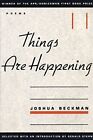 Things are Happening (APR Honickman 1st Book Prize), Beckman, Joshua, Good Condi