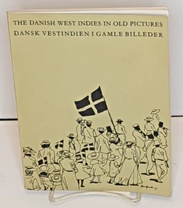 The Danish West Indies in Old Pictures ~ Printed in English & Danish ~ VINTAGE - Picture 1 of 9