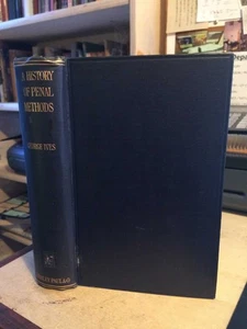 Ives: A History of Penal Methods: Criminals Witches Lunatics 1914 Very Good 1st - Picture 1 of 1