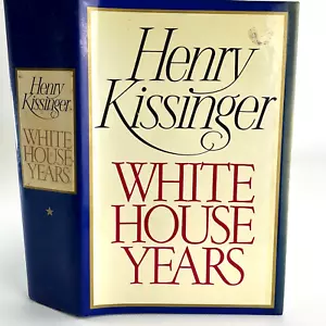 White House Years Henry Kissinger First Edition 1979 with Dust Jacket - Picture 1 of 21