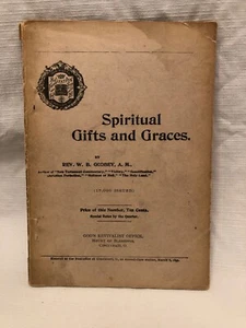 Spiritual Gifts And Graces Rev. W. B. GODBEY GOD'S REVIVALIST METHODIST HOLINESS - Picture 1 of 2