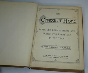 The Church At Home John H. Vincent Hardcover 1898 Eaton & Mains *READ - Bild 1 von 7