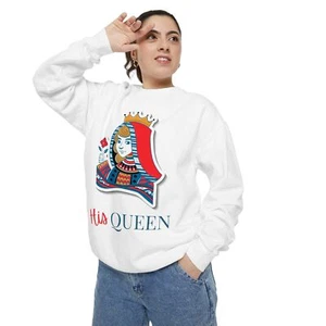 His Queen Garment-Dyed Sweatshirt, Cozy Gift for Her, Streetwear Style, Couples - Picture 1 of 7