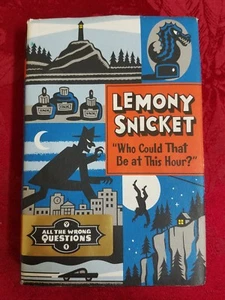 All the Wrong Questions: Who Could That Be at This Hour? 1 by Lemony Snicket... - Bild 1 von 3