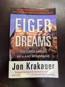 Eiger Dreams: Ventures Among Men And Mountains By Jon Krakauer | 2009 PB - Picture 1 of 11