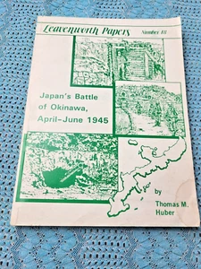 LEAVENWORTH PAPERS-HUBER-JAPANS SCHLACHT VON OKINAWA APRIL-JUNI 1945 BUCH - Bild 1 von 8