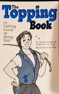 Topping Book : Or, Getting Good at Being Bad by Catherine A. Liszt and Dossie... - Picture 1 of 4