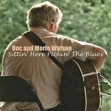 Sittin Here Pickin the Bl von Doc and Merle Watson vo... | CD | Zustand sehr gut - Bild 1 von 2