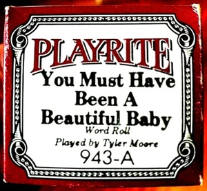 Play-Rite Word Roll YOU MUST HAVE BEEN A BEAUTIFUL BABY 943-A Player Piano Roll - Picture 1 of 1