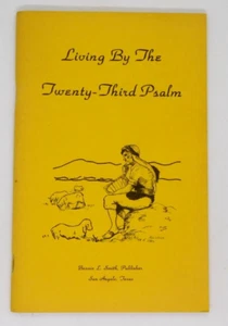 Book Living By The Twenty-Third Psalm Bennie L Smith 1981 First Edition Bible - Picture 1 of 2