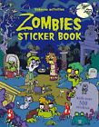 Zombies Sticker Book: With over 600..., Kirsteen Robson
