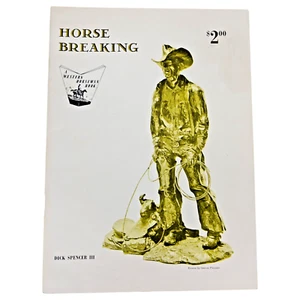 Western Horseman Horse Breaking Book Dick Spencer III Rodeo 1967 Vintage - Bild 1 von 13