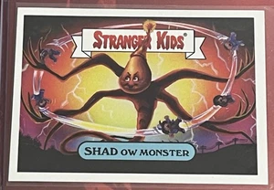 2018 Topps Garbage Pail Kids GPK Stranger Things SHAD OW MONSTER 19a /20 SSP - Picture 1 of 4