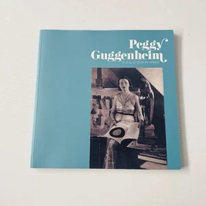 Peggy Guggenheim, A Collection In Venice - 2010 Softcover - Picture 1 of 9