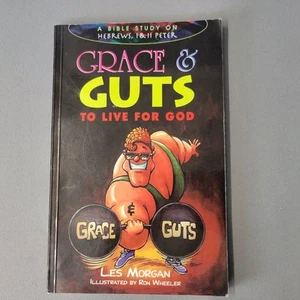 Grace and Guts to Live for God Book by Les Morgan Paperback 1995 - Picture 1 of 14