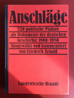 ANSCHLÄGE  220 politische Plakate in Deutschland 1900 - 1980
