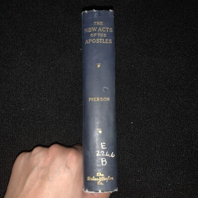 The New Acts of The Apostles Marvels of Modern Missions by Arthur Pierson 1894 - Image 1 of 4