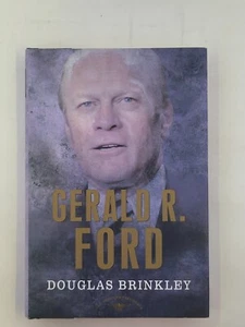 Gerald R. Ford: The American Presidents Douglas Brinkley 2007 Hardcover 1st Ed  - Picture 1 of 7